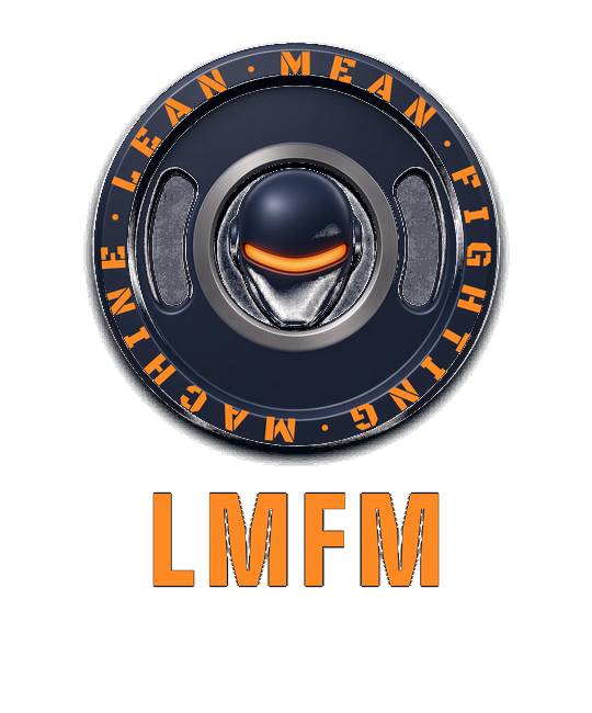 LMFM · Lean Mean Fighting Machine